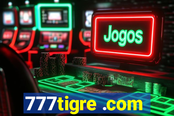 777tigre .com