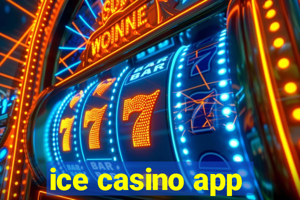 ice casino app