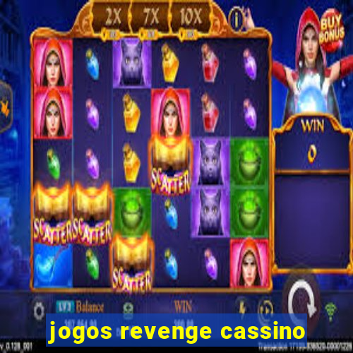 jogos revenge cassino