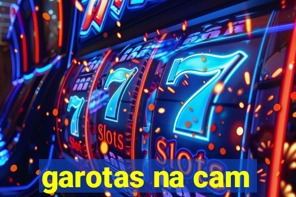 garotas na cam