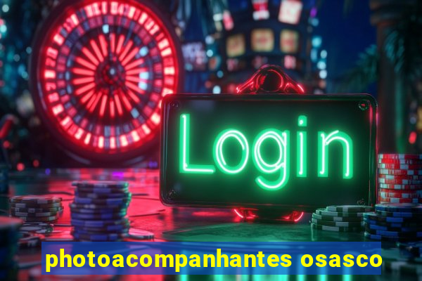 photoacompanhantes osasco