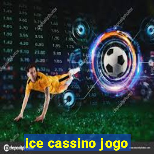 ice cassino jogo