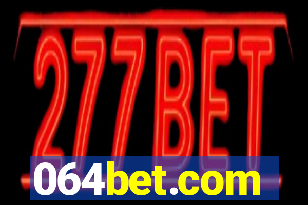 064bet.com