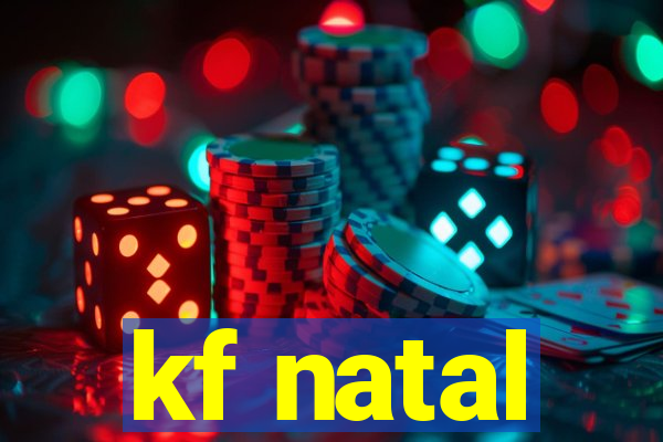 kf natal