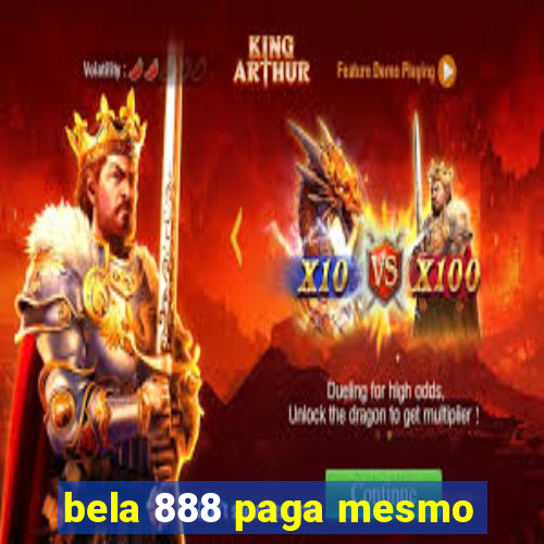 bela 888 paga mesmo