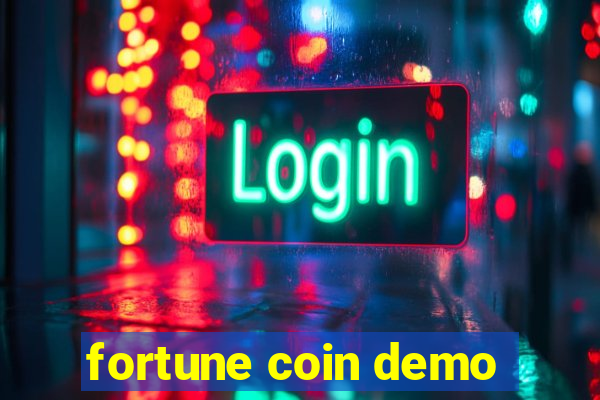 fortune coin demo