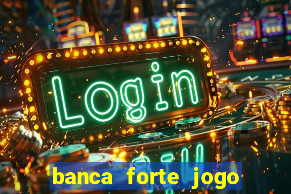 banca forte jogo do bicho app