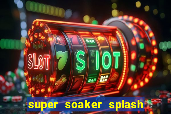 super soaker splash beto carrero