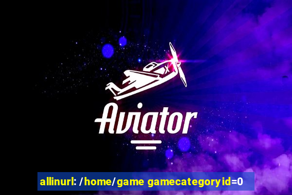 allinurl: /home/game gamecategoryid=0