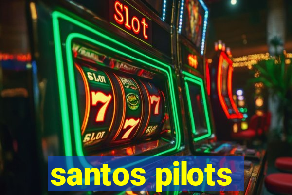 santos pilots