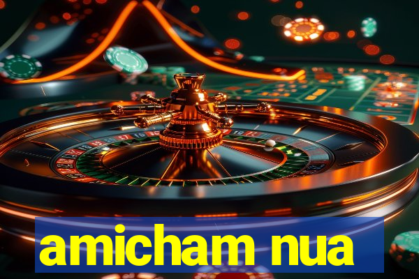 amicham nua