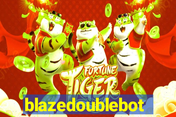 blazedoublebot