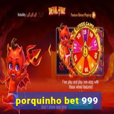 porquinho bet 999