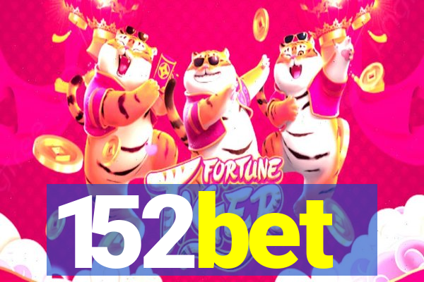 152bet