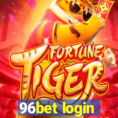 96bet login