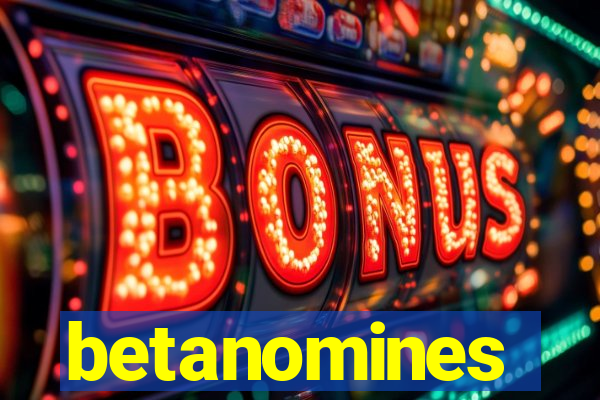 betanomines