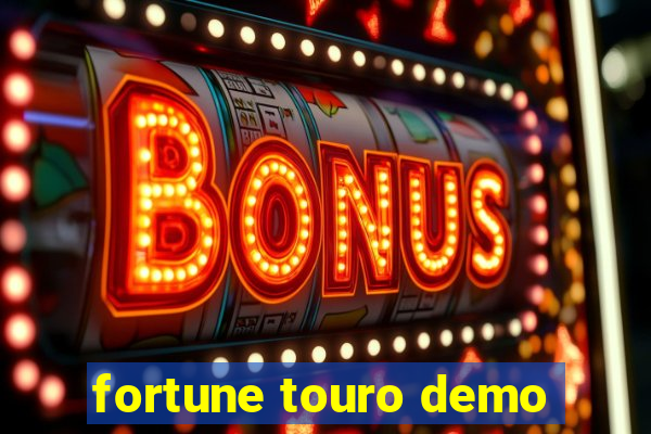 fortune touro demo