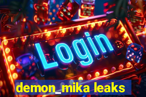 demon_mika leaks