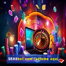 5588bet com reclame aqui