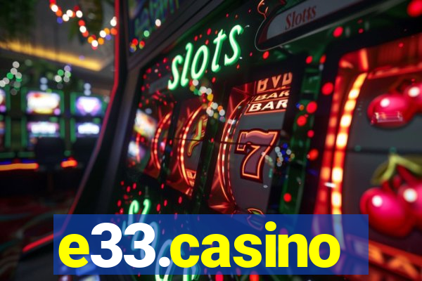 e33.casino