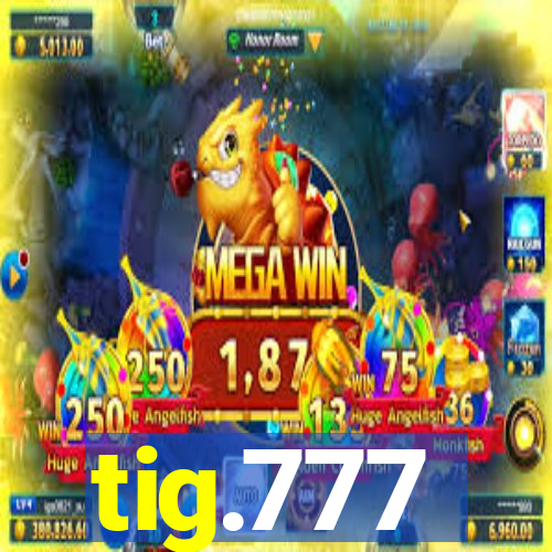 tig.777