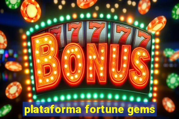 plataforma fortune gems