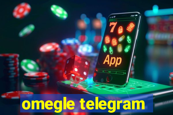 omegle telegram