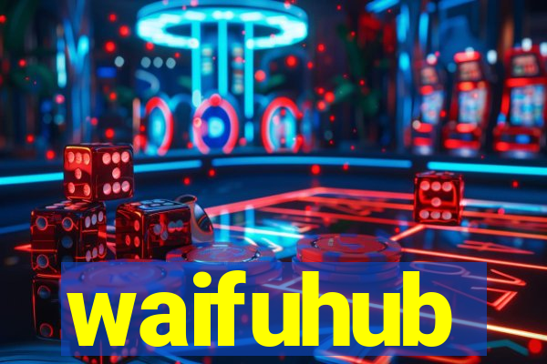 waifuhub