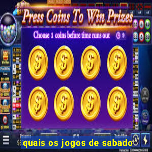 quais os jogos de sabado