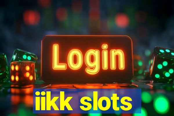 iikk slots