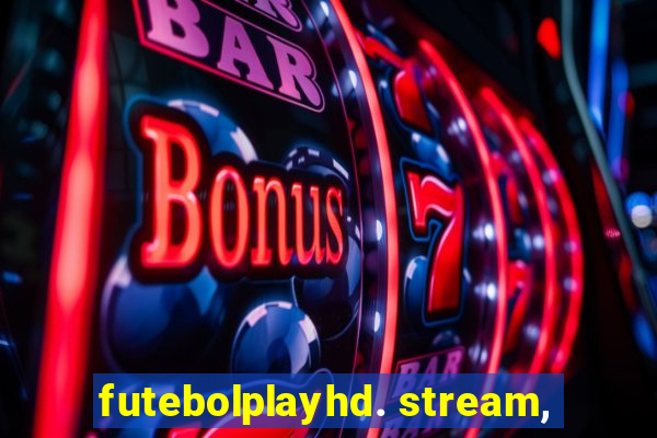 futebolplayhd. stream,