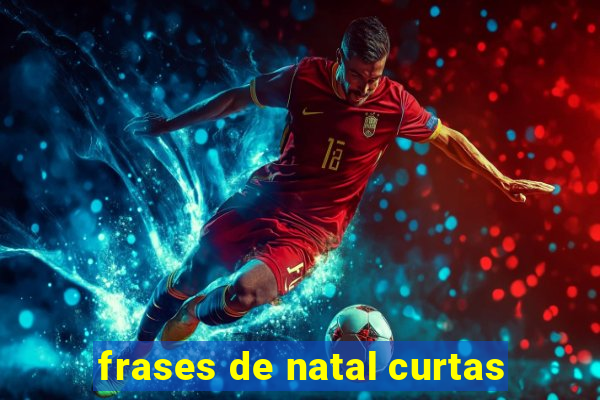 frases de natal curtas