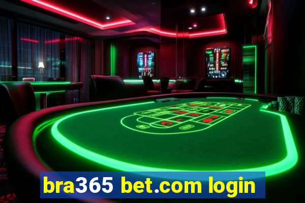 bra365 bet.com login