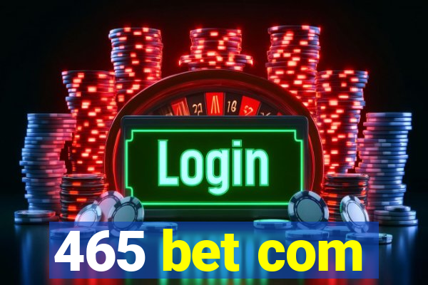 465 bet com