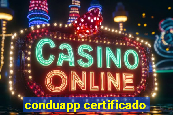 conduapp certificado