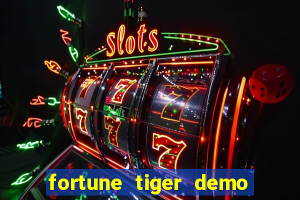 fortune tiger demo bet maxima