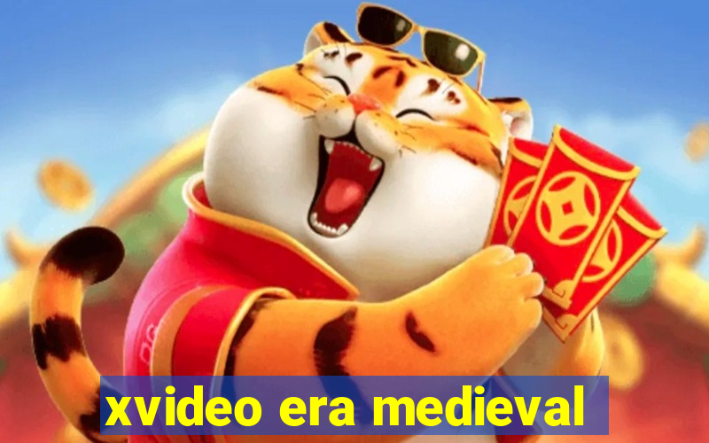 xvideo era medieval