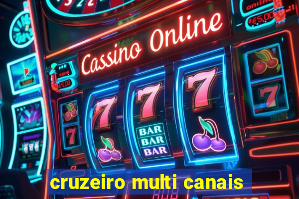 cruzeiro multi canais