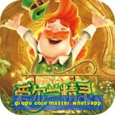 grupo coin master whatsapp