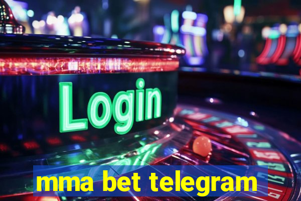 mma bet telegram