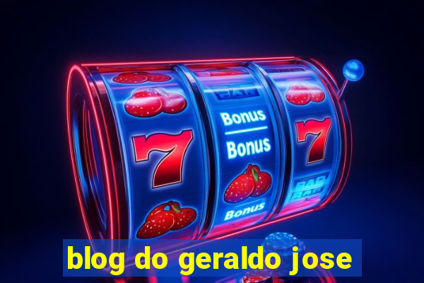 blog do geraldo jose