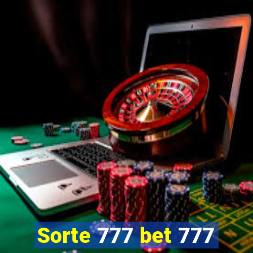 Sorte 777 bet 777