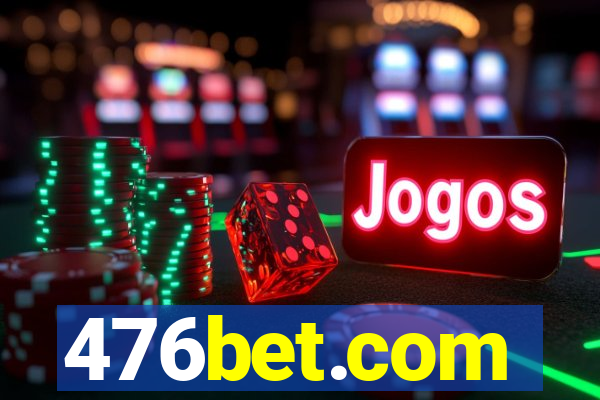 476bet.com