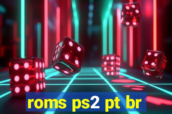 roms ps2 pt br