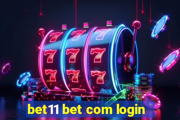 bet11 bet com login