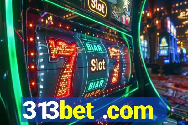 313bet .com