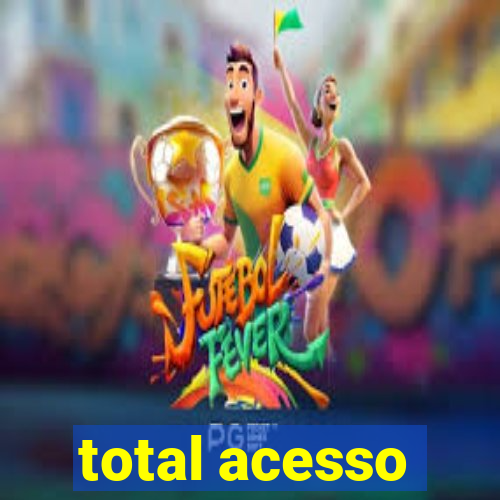 total acesso