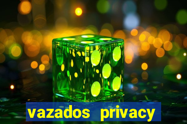 vazados privacy belle belinha