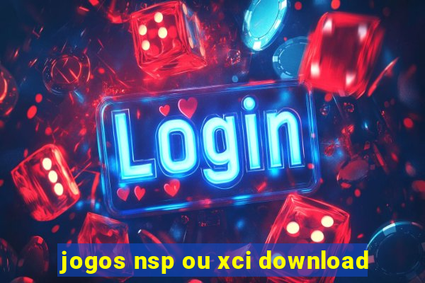 jogos nsp ou xci download