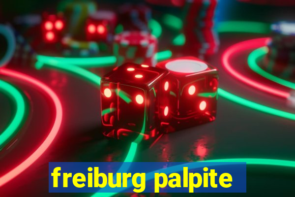 freiburg palpite